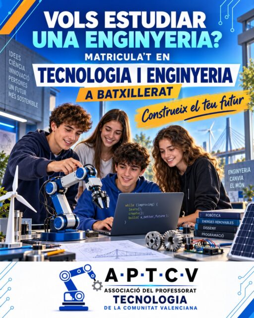 🔧 Vols estudiar una enginyeria?

Matricula’t en Tecnologia i Enginyeria de Batxillerat i prepara’t per construir el teu futur. 🚀

💡 La teua enginyeria comença a Batxillerat!

#APTCV #TecnologiaIEnginyeria #Enginyeria #EduGVA #UPV